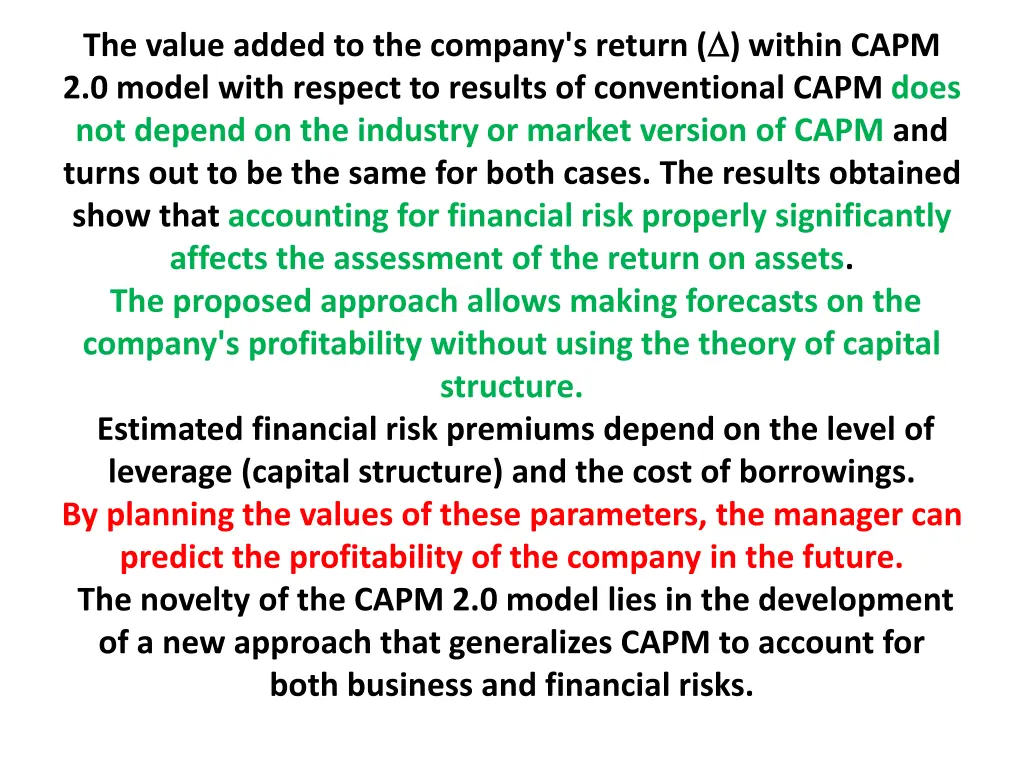 the value added to the company s return within