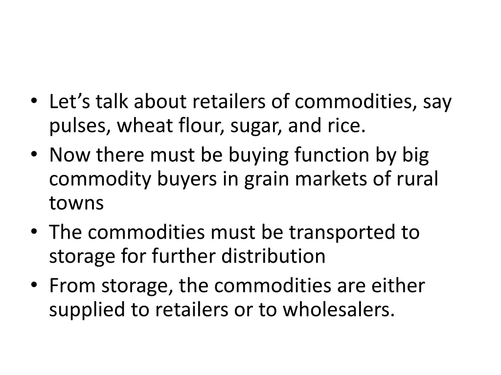 let s talk about retailers of commodities