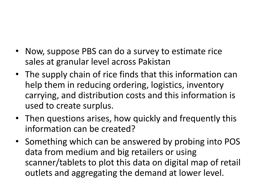 now suppose pbs can do a survey to estimate rice