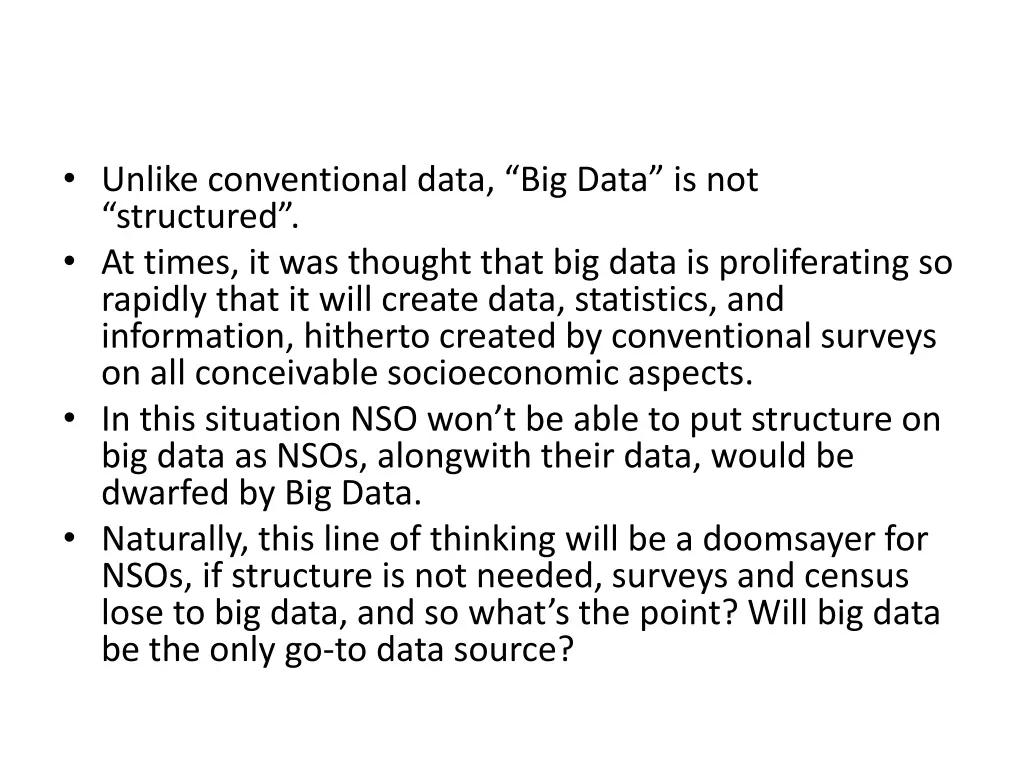 unlike conventional data big data