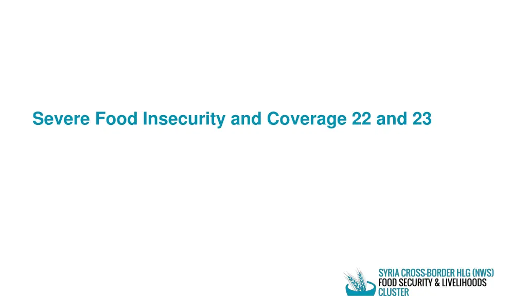 severe food insecurity and coverage 22 and 23