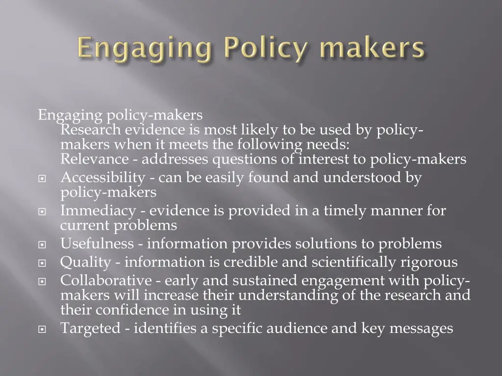 engaging policy makers research evidence is most