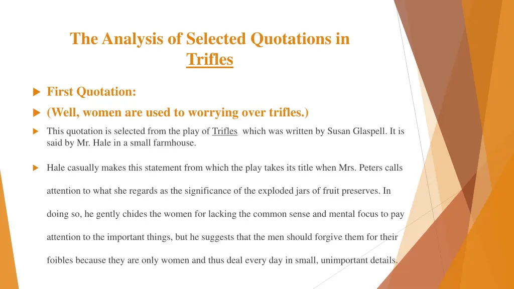 the analysis of selected quotations in trifles