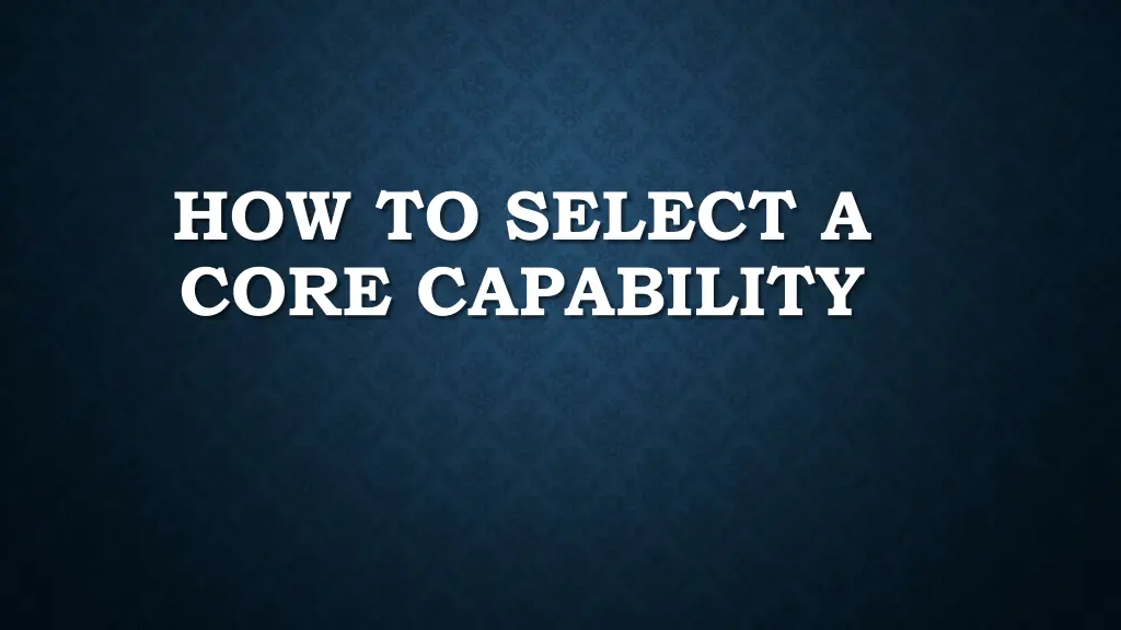 how to select a core capability