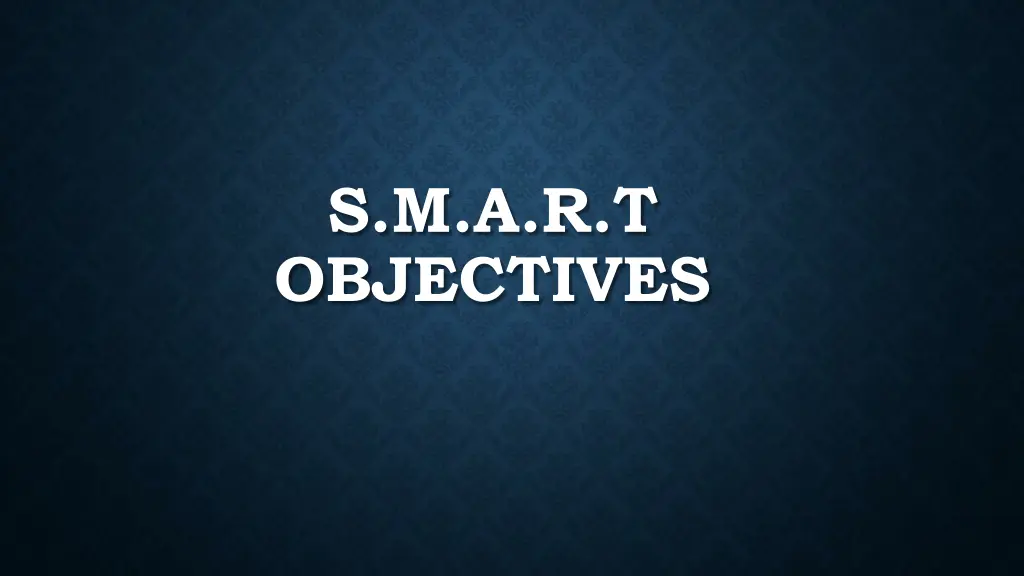 s m a r t objectives