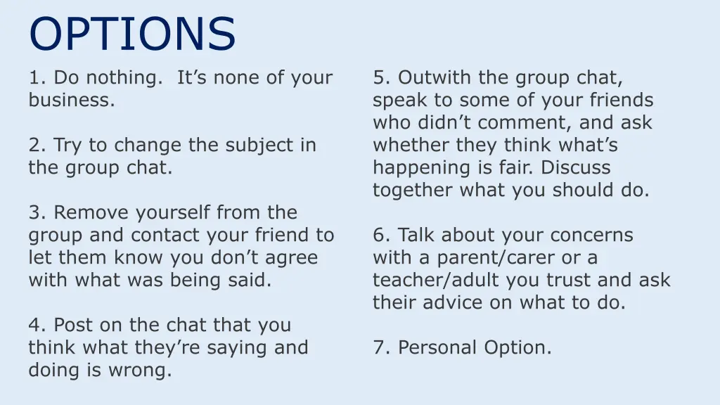 options 1 do nothing it s none of your business