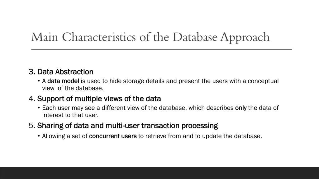 main characteristics of the database approach 1