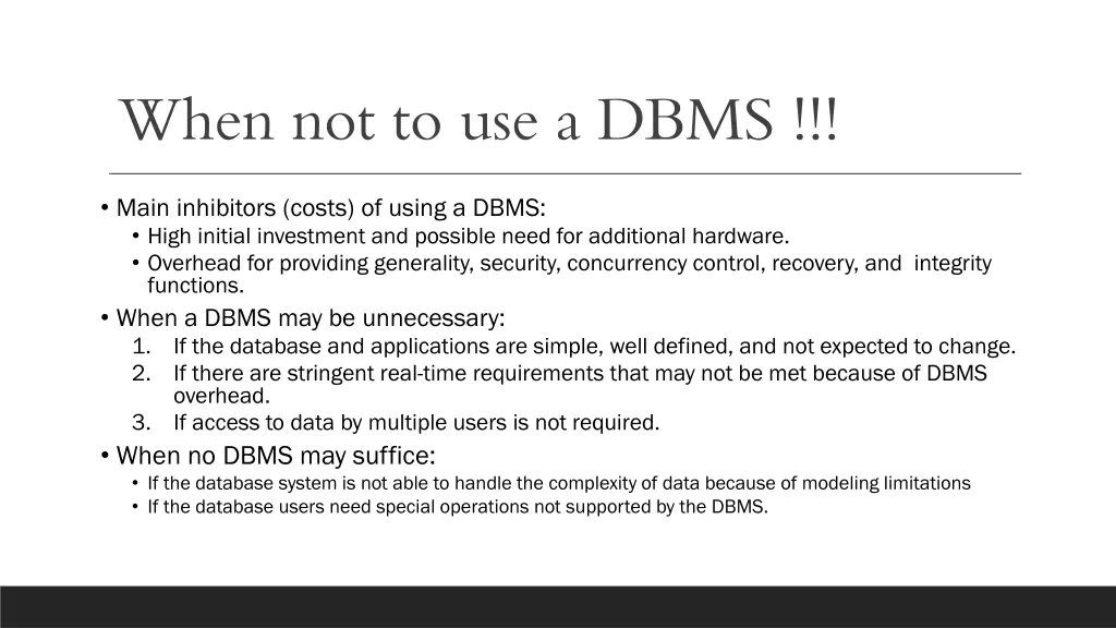 when not to use a dbms