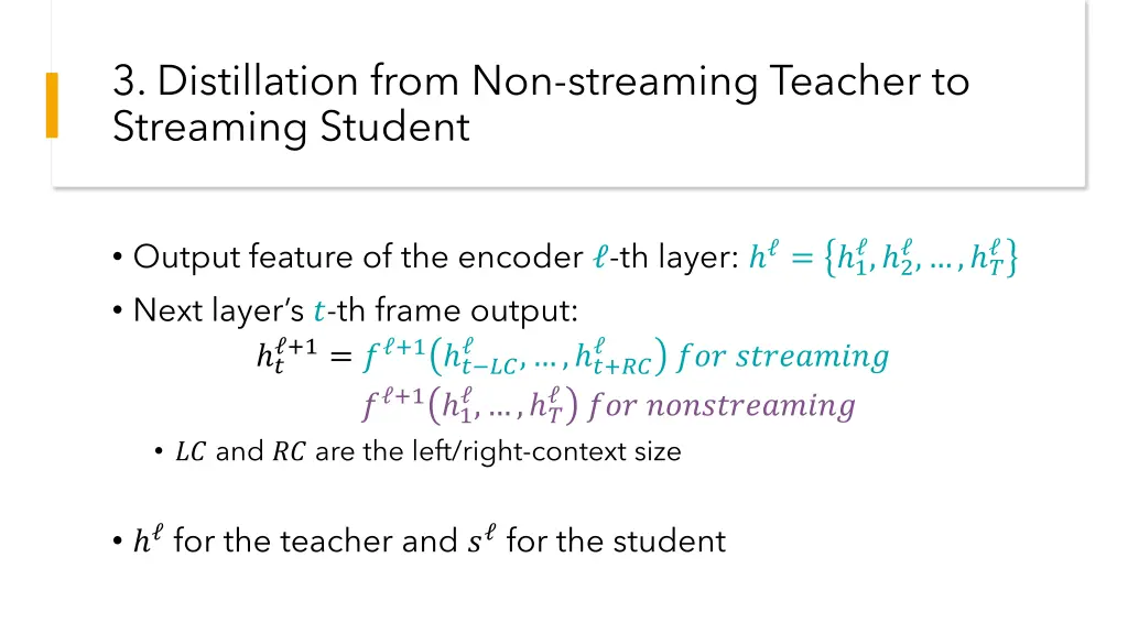 3 distillation from non streaming teacher 1