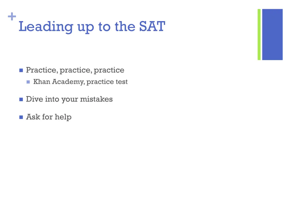 leading up to the sat