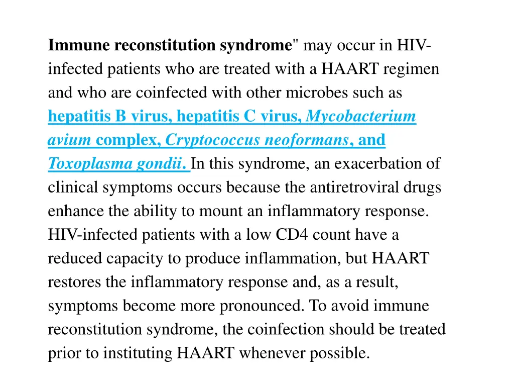 immune reconstitution syndrome may occur