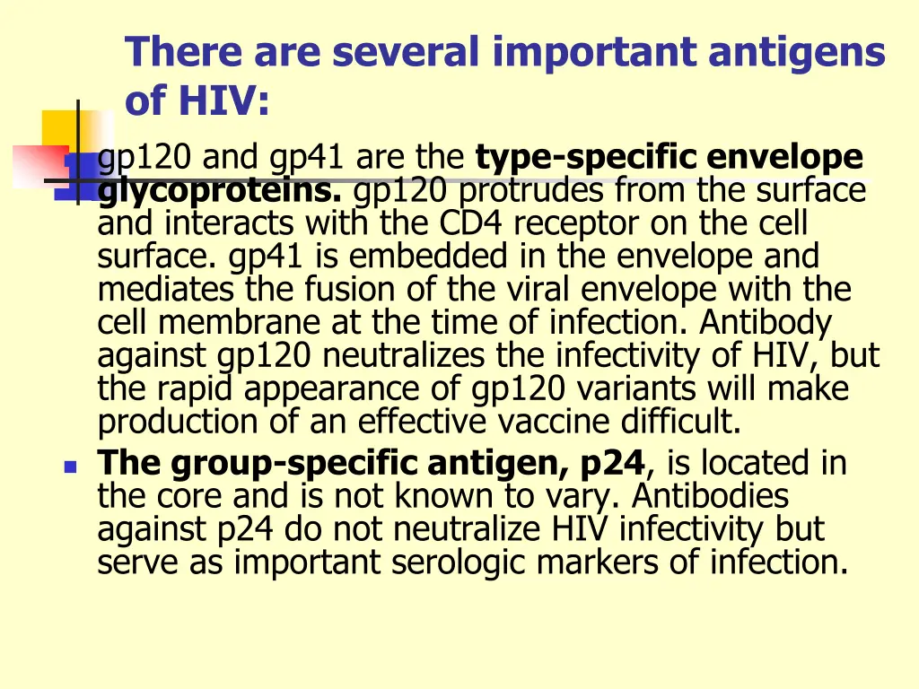 there are several important antigens of hiv