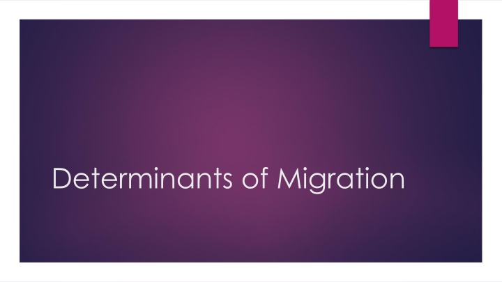 determinants of migration