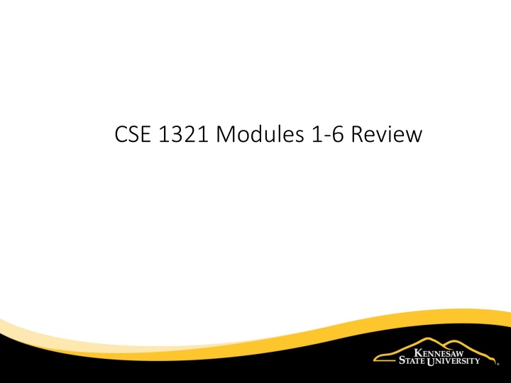 cse 1321 modules 1 6 review