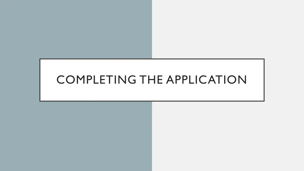 completing the application