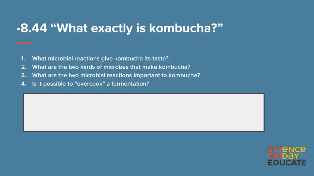 8 44 what exactly is kombucha