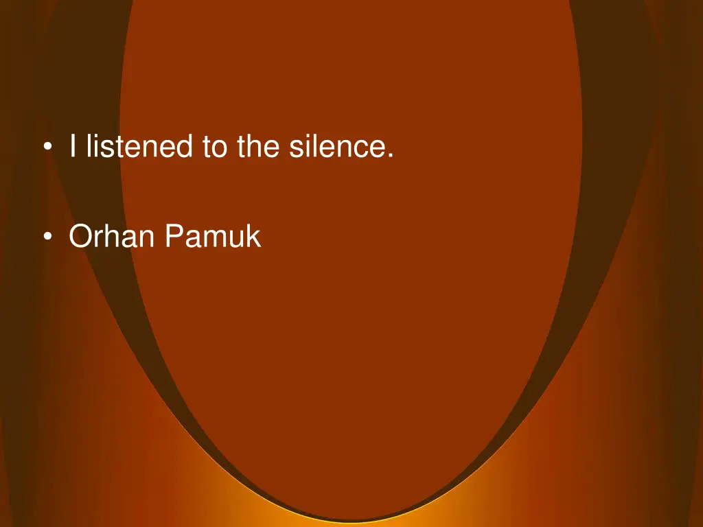 i listened to the silence