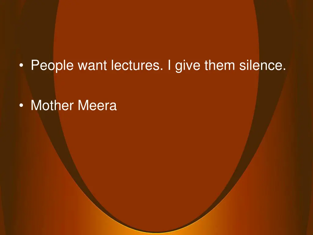 people want lectures i give them silence