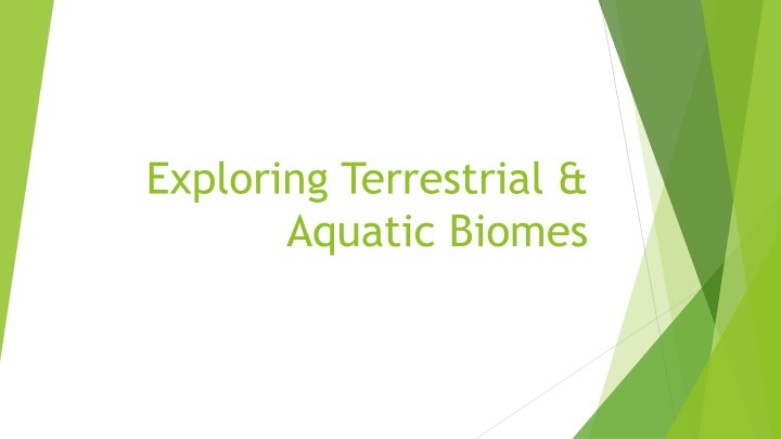 exploring terrestrial aquatic biomes