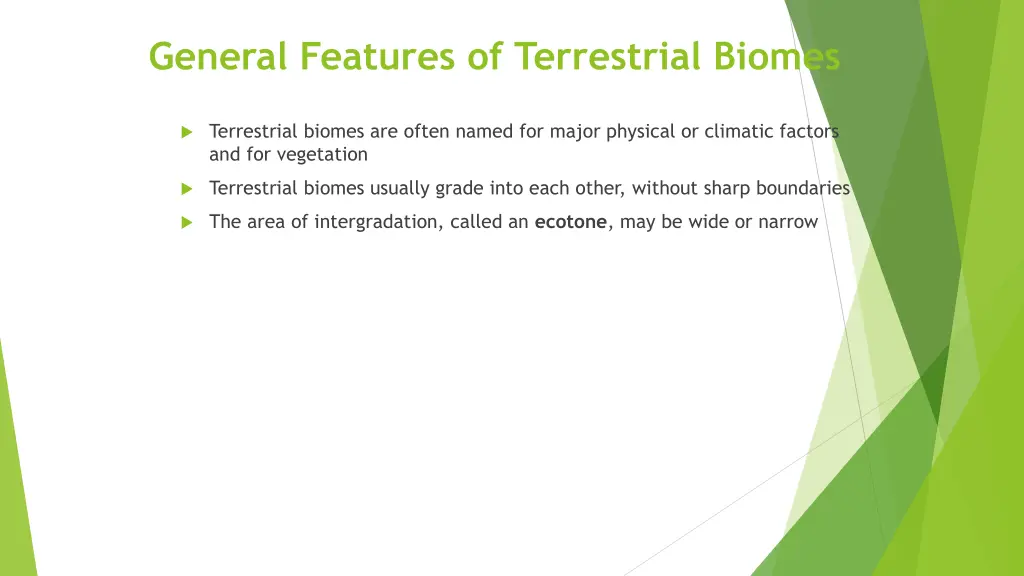 general features of terrestrial biomes