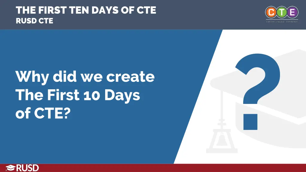 the first ten days of cte rusd cte