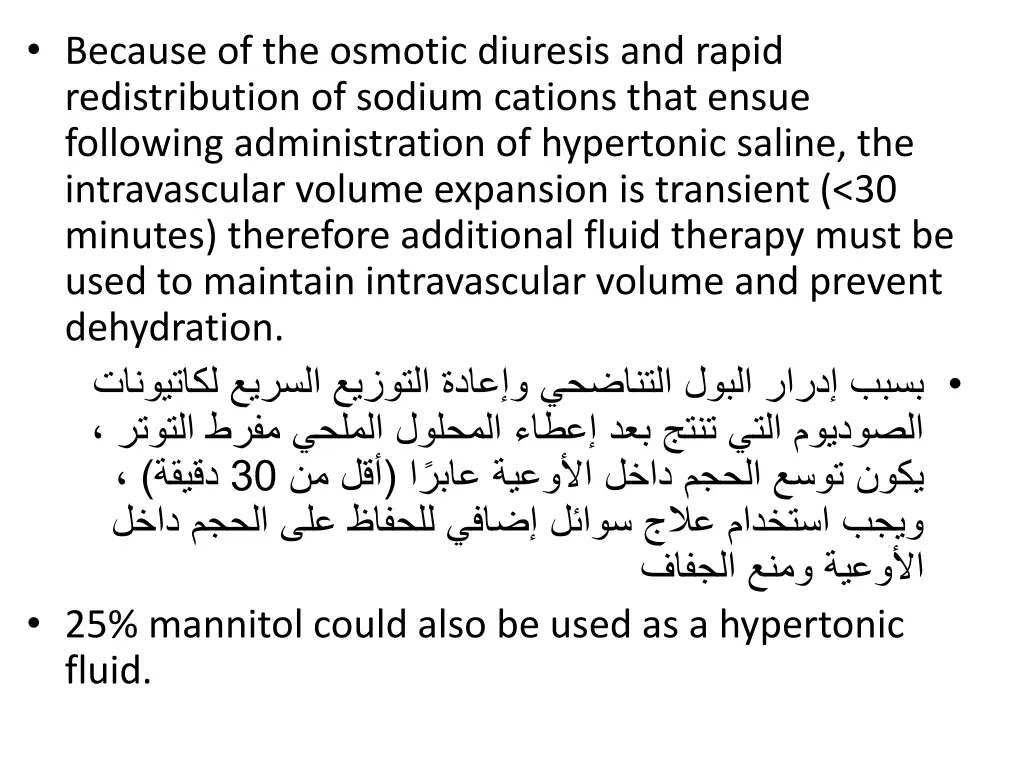 because of the osmotic diuresis and rapid
