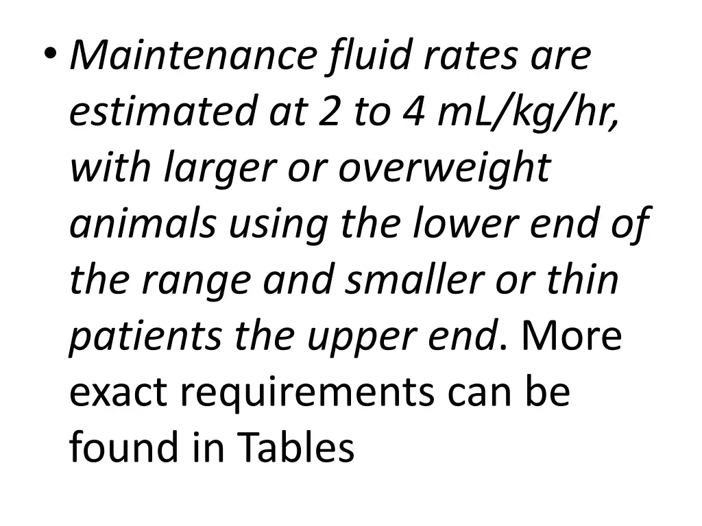 maintenance fluid rates are estimated