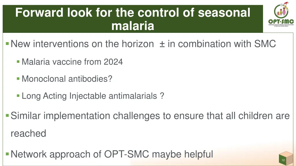 forward look for the control of seasonal malaria 1