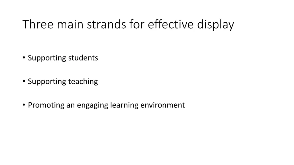 three main strands for effective display