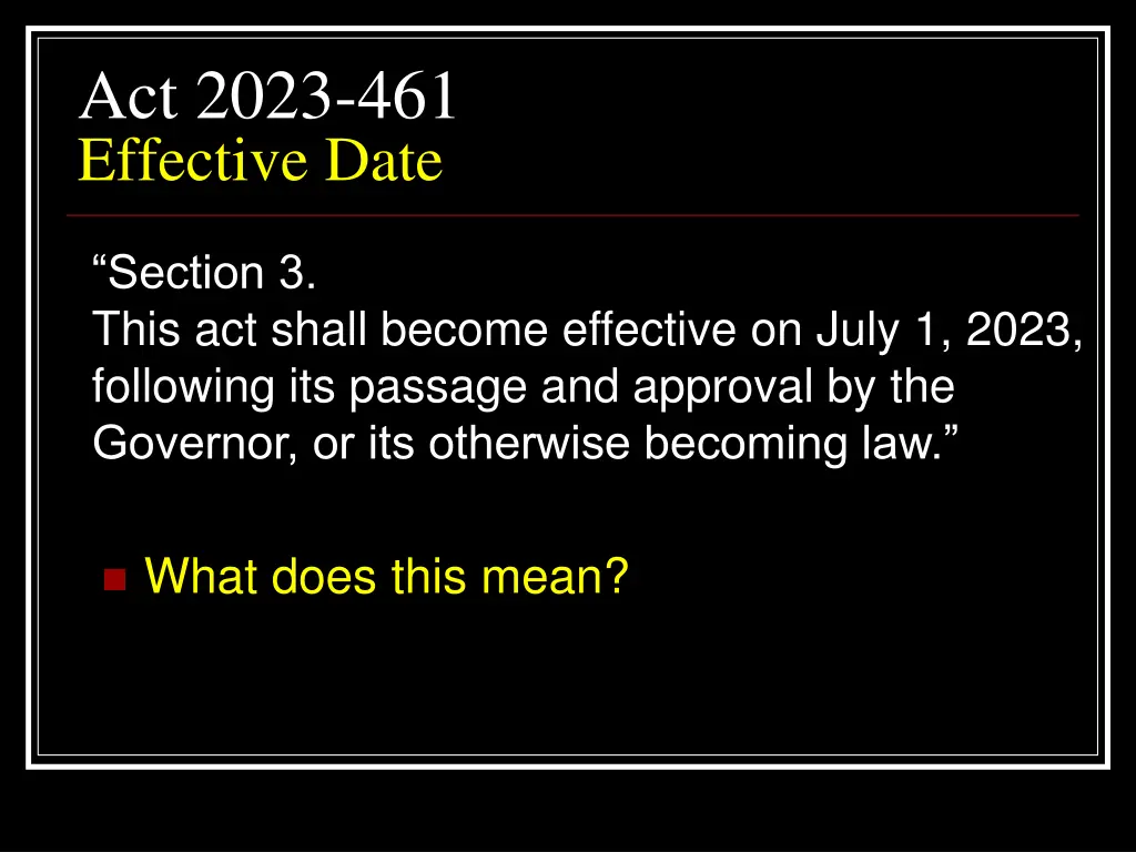 act 2023 461 effective date