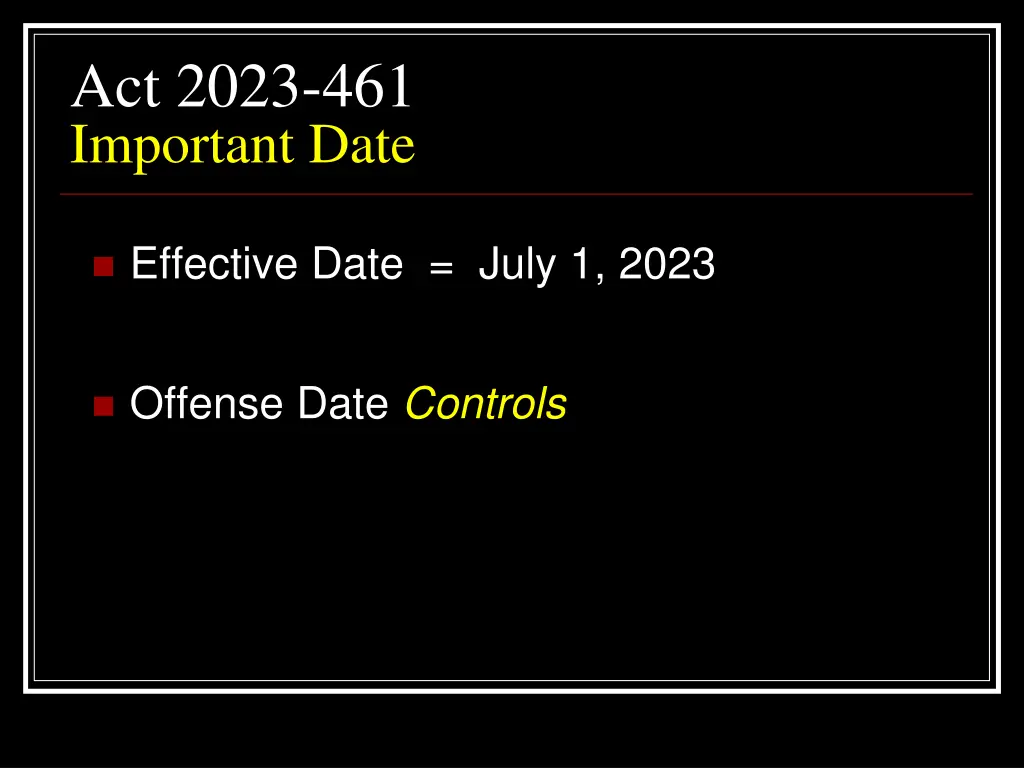 act 2023 461 important date