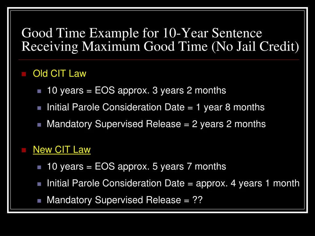 good time example for 10 year sentence receiving