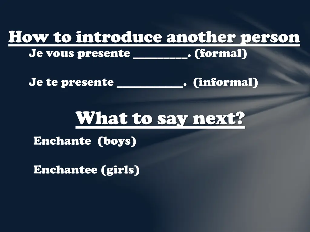 how to introduce another person je vous presente