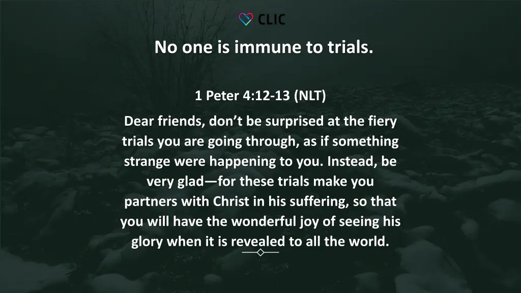 no one is immune to trials