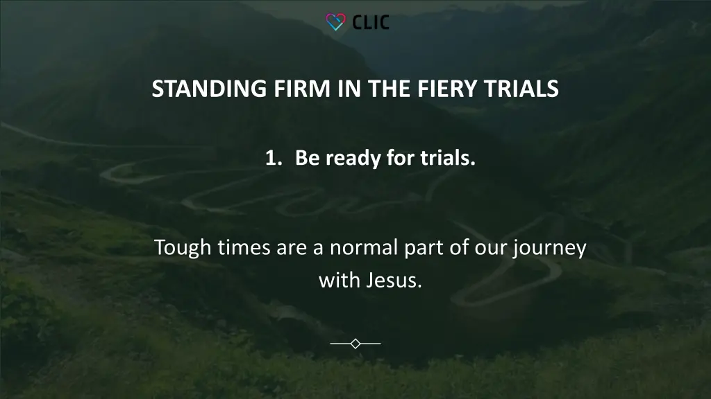 standing firm in the fiery trials