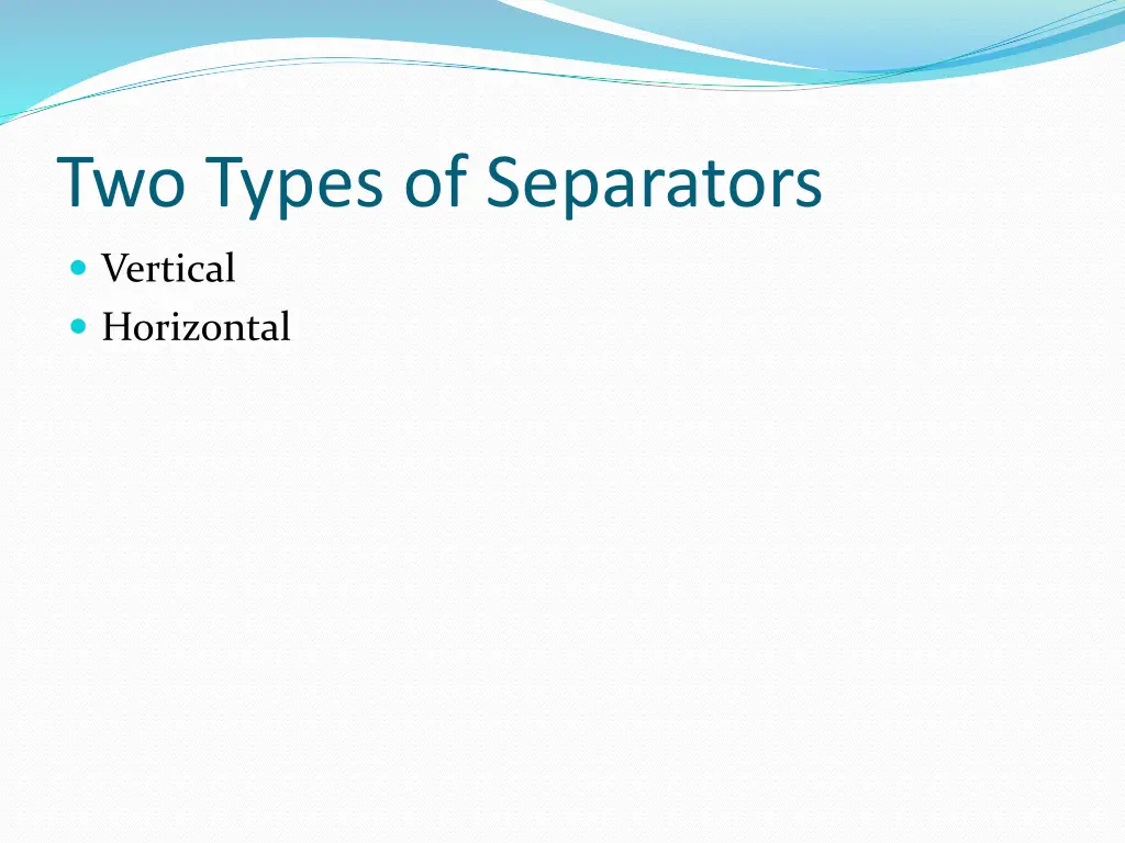 two types of separators