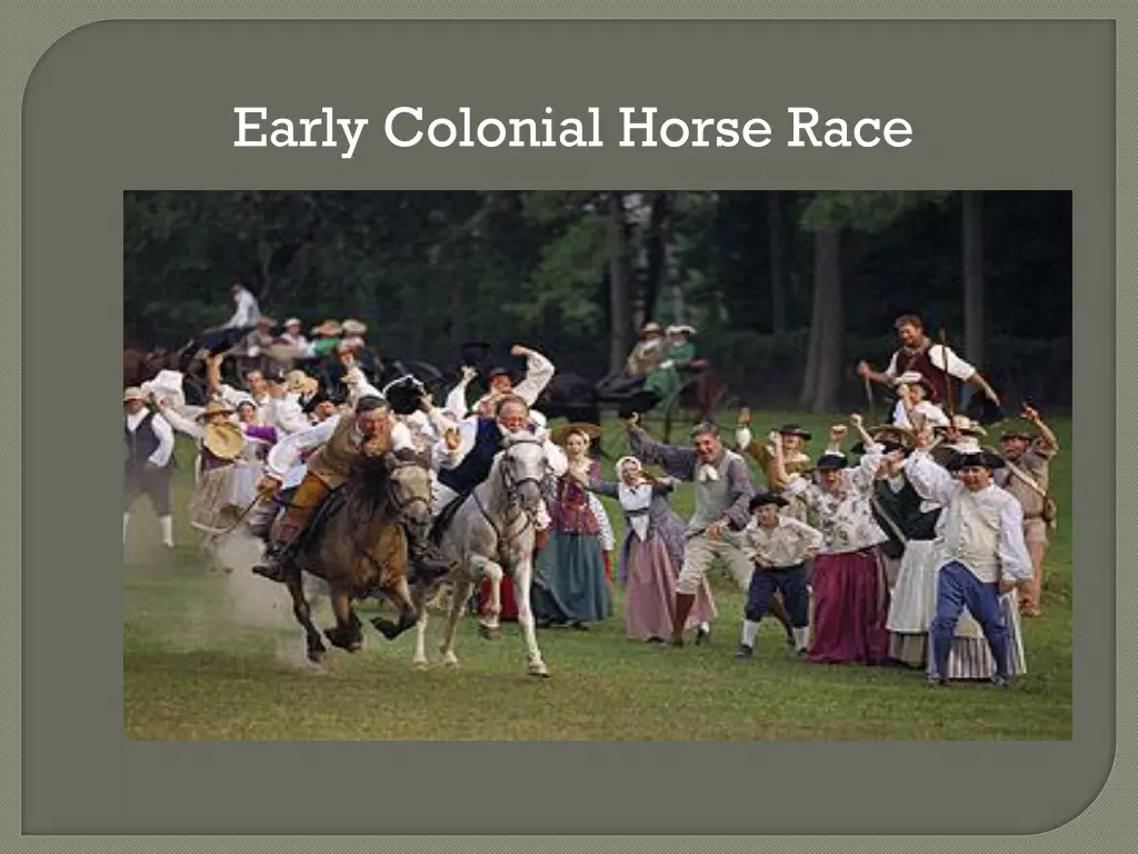 early colonial horse race