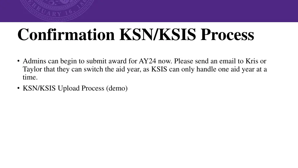 confirmation ksn ksis process