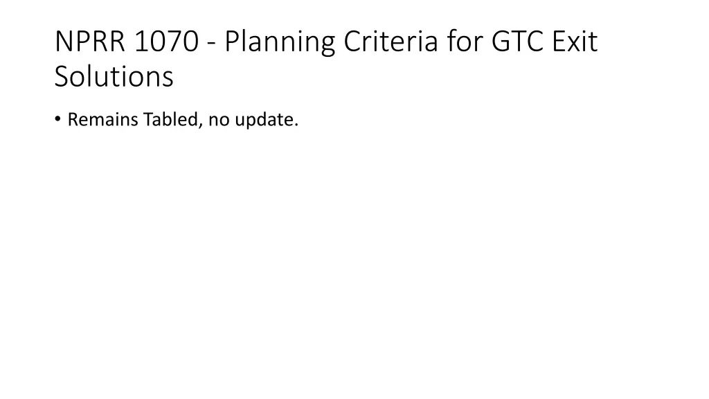nprr 1070 planning criteria for gtc exit solutions