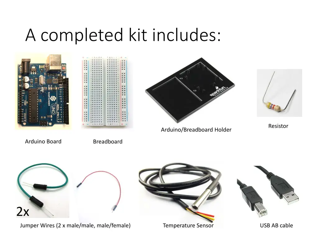 a completed kit includes