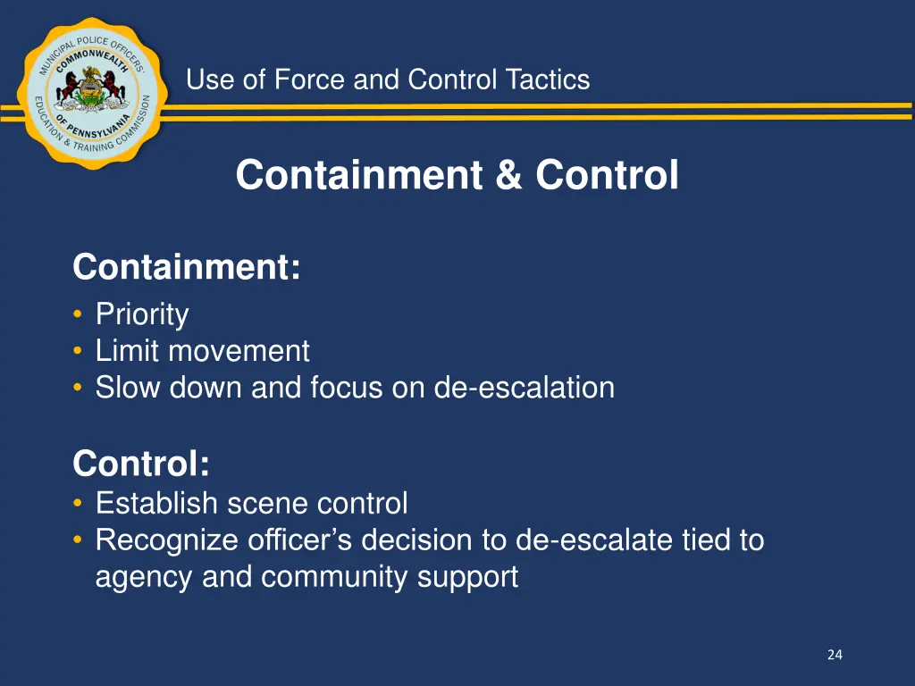 use of force and control tactics 22