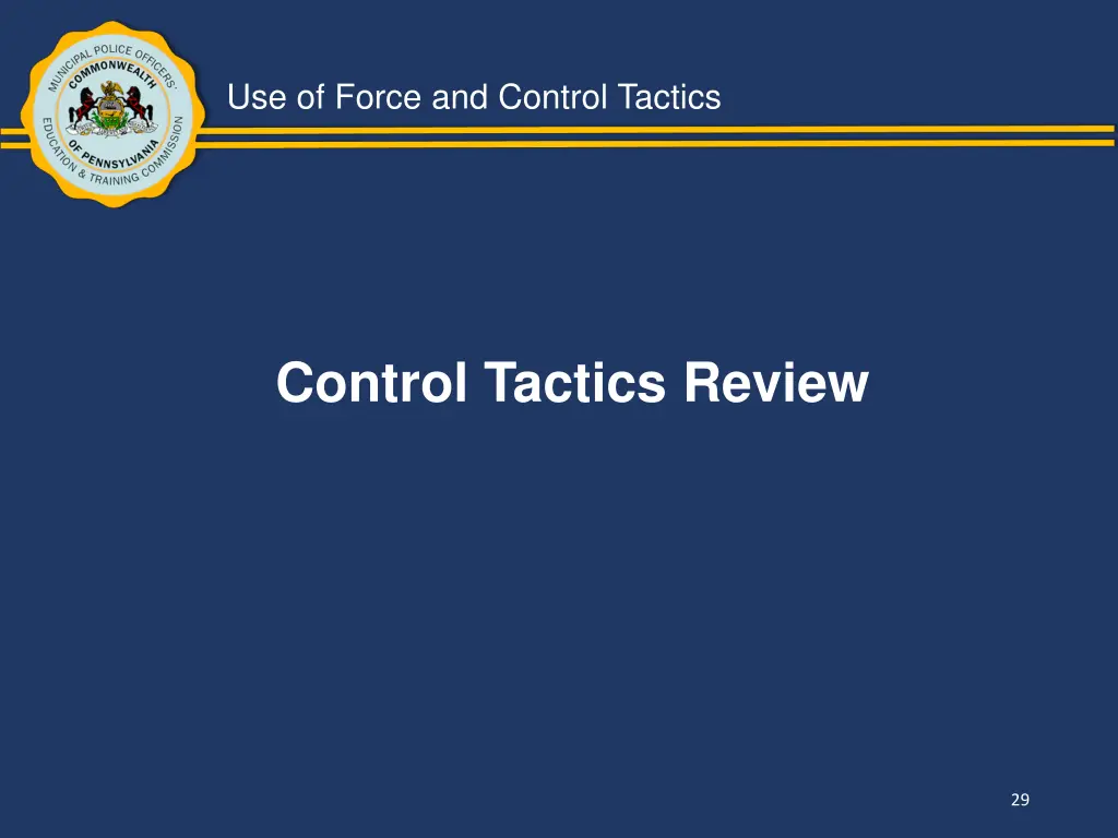 use of force and control tactics 27