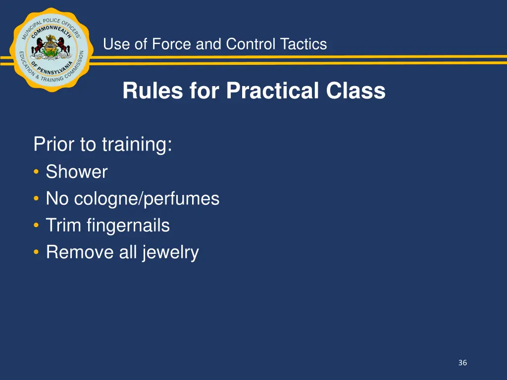 use of force and control tactics 34