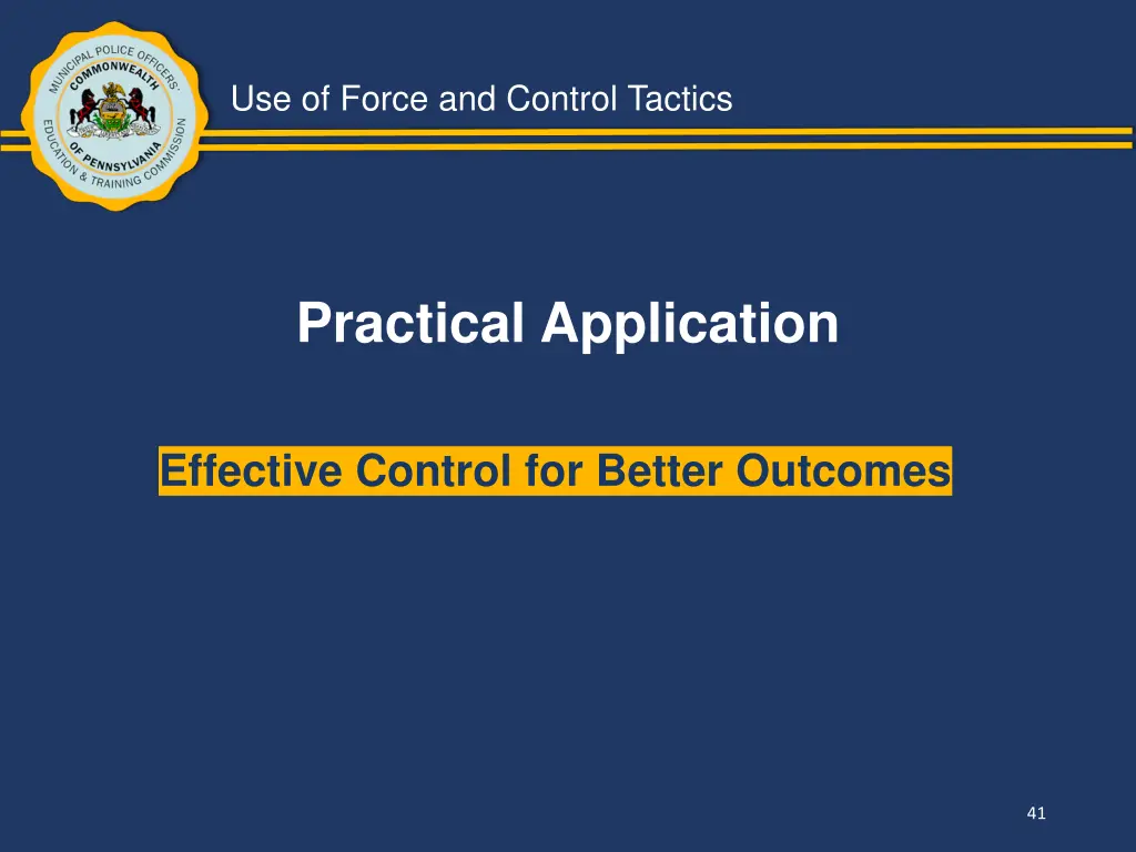 use of force and control tactics 39