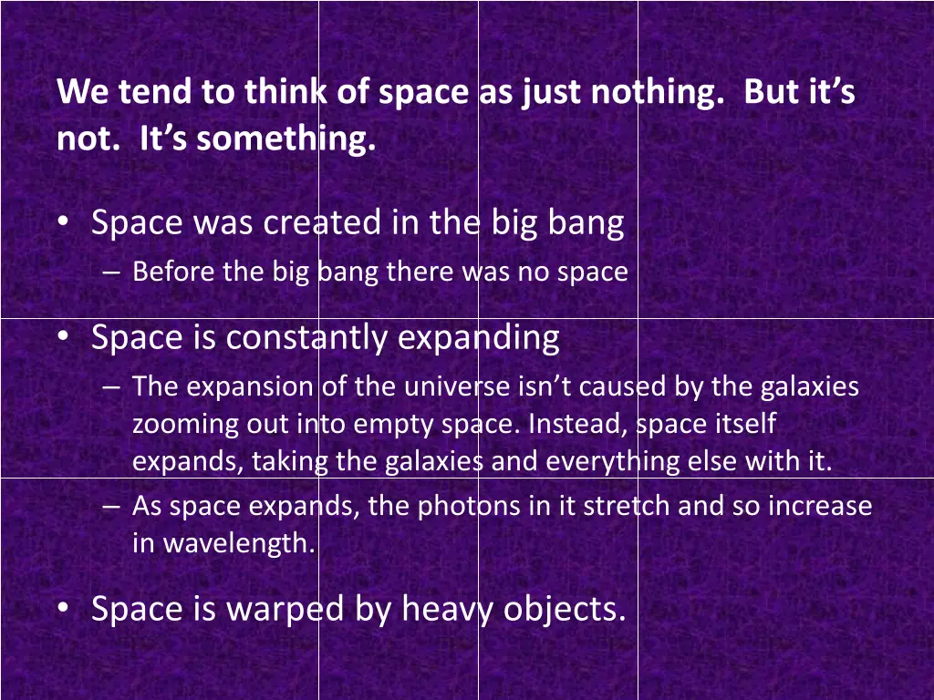 we tend to think of space as just nothing