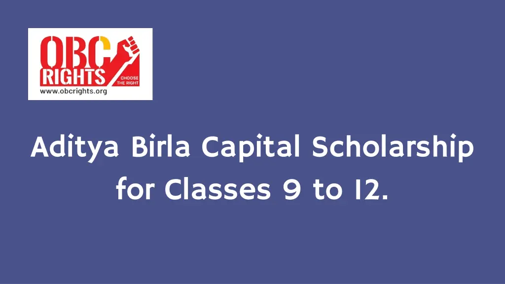 aditya birla capital scholarship for classes