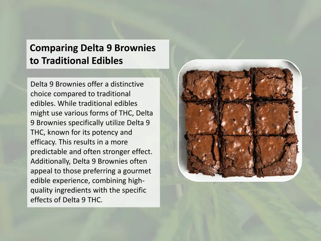 comparing delta 9 brownies to traditional edibles