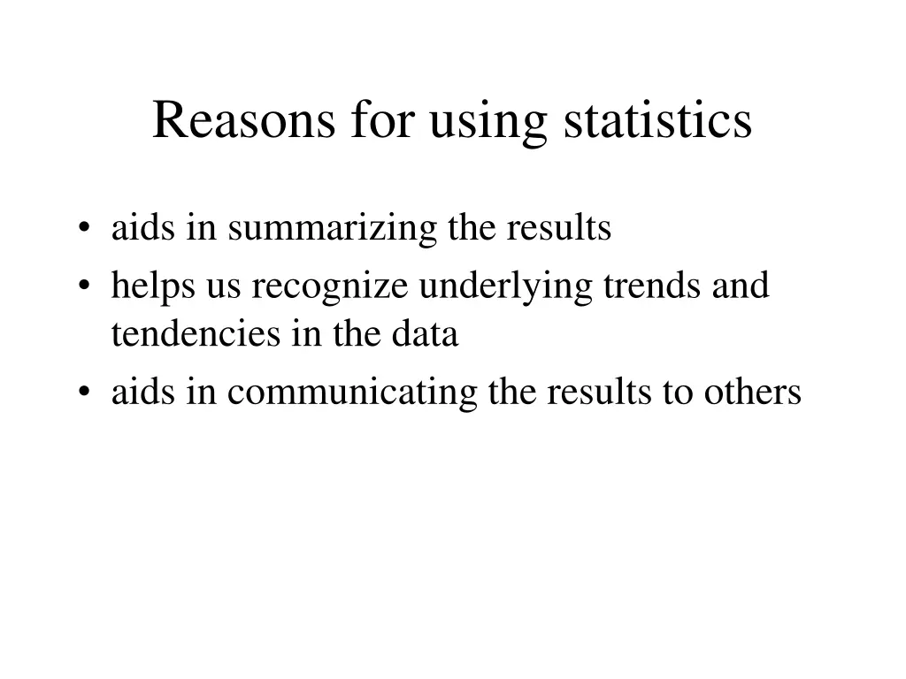 reasons for using statistics