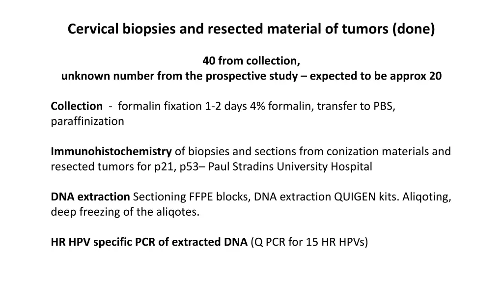 cervical biopsies and resected material of tumors