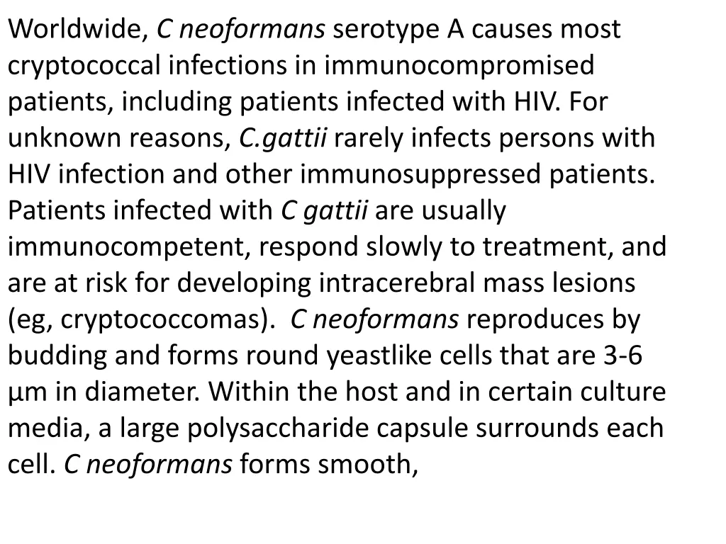 worldwide c neoformans serotype a causes most